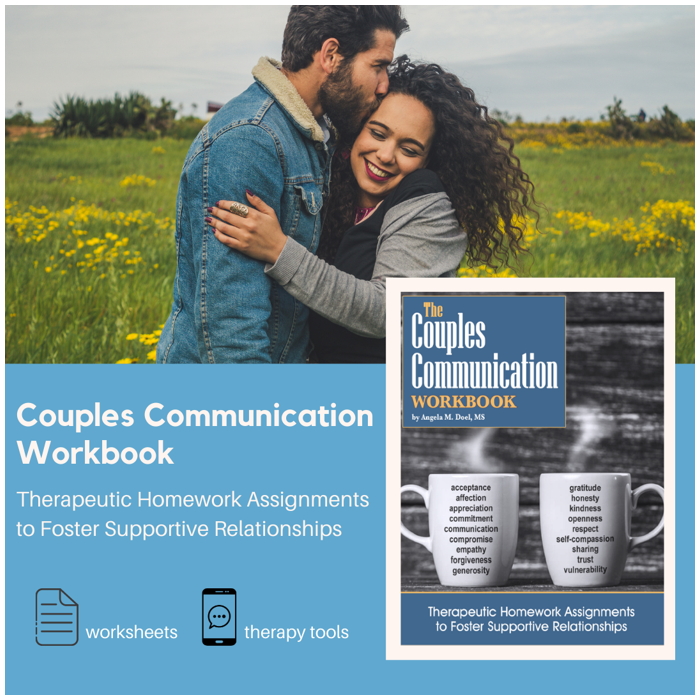 The Couples Communication Workbook: Therapeutic Homework Assignments to Foster Supportive Relationships