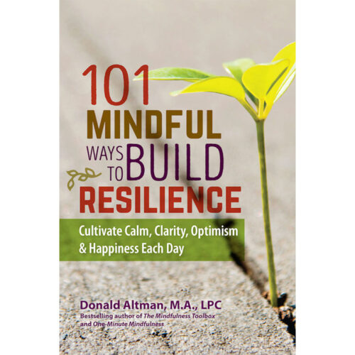101 Mindful Ways to Build Resilience