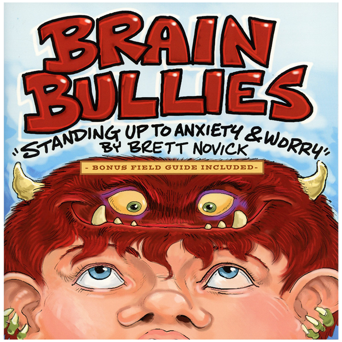 Brain Bullies – Standing Up To Anxiety & Worry