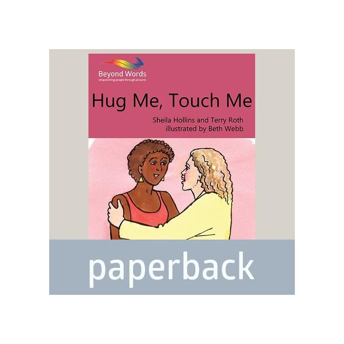 Hug Me, Touch Me
