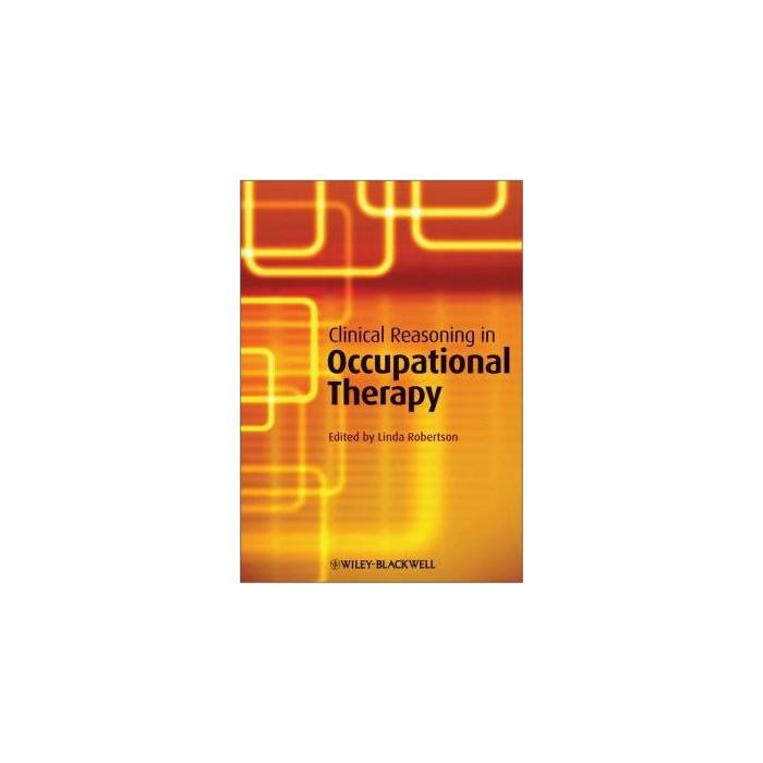 Clinical Reasoning in Occupational Therapy