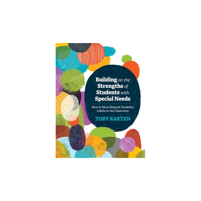 Building on the Strengths of Students with Special Needs