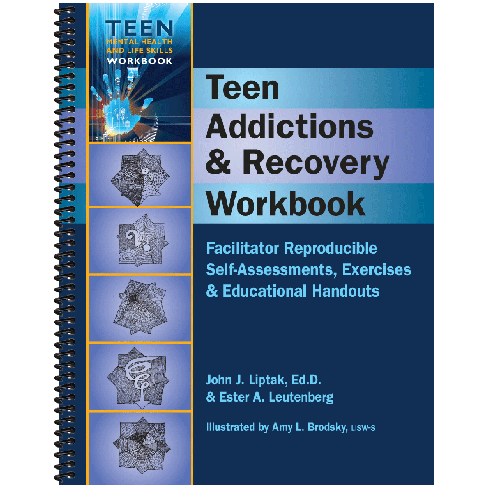 Teen Addictions & Recovery Workbook