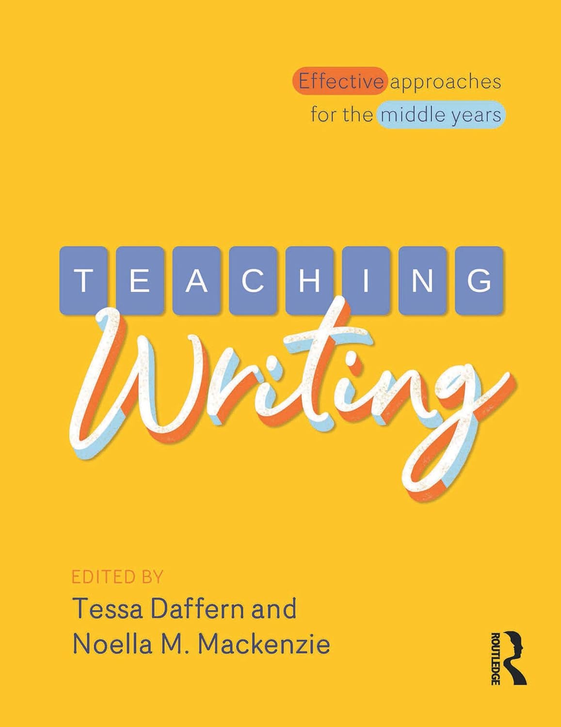 Teaching Writing: Effective approaches for the middle years