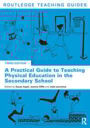 A Practical Guide to Teaching Physical Education in the Secondary School