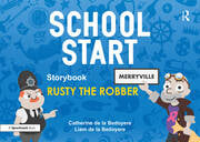 School Start Storybooks: Rusty the Robber