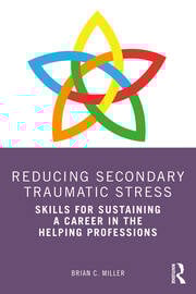 Reducing Secondary Traumatic Stress
