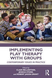 Implementing Play Therapy with Groups