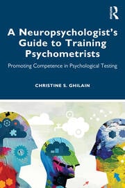 A Neuropsychologist’s Guide to Training Psychometrists