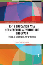 K¿12 Education as a Hermeneutic Adventurous Endeavor