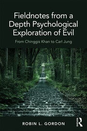 Fieldnotes from a Depth Psychological Exploration of Evil