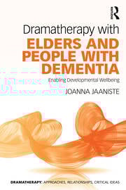 Dramatherapy with Elders and People with Dementia