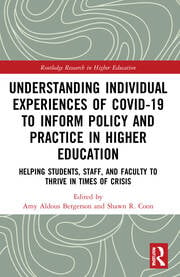Understanding Individual Experiences of COVID-19 to Inform Policy and Practice in Higher Education