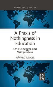 A Praxis of Nothingness in Education