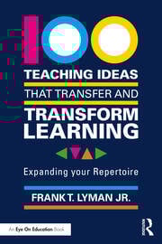 100 Teaching Ideas that Transfer and Transform Learning