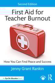 First Aid for Teacher Burnout