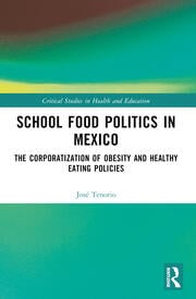 School Food Politics in Mexico
