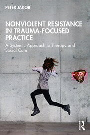 Nonviolent Resistance in Trauma-Focused Practice