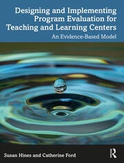 Designing and Implementing Program Evaluation for Teaching and Learning Centers