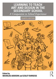 Learning to Teach Art and Design in the Secondary School