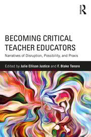 Becoming Critical Teacher Educators
