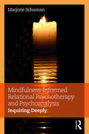 Mindfulness-Informed Relational Psychotherapy and Psychoanalysis
