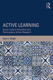 Active Learning: Social Justice Education and Participatory Action Research