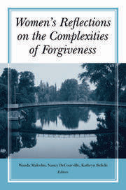 Women's Reflections on the Complexities of Forgiveness