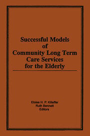 Successful Models of Community Long Term Care Services for the Elderly