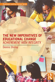The New Imperatives of Educational Change