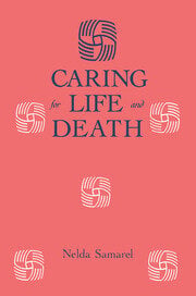 Caring For Life And Death