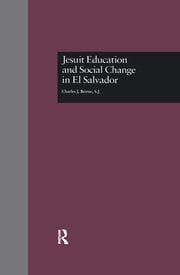Jesuit Education and Social Change in El Salvador