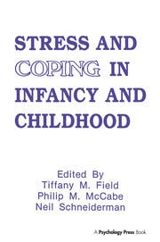 Stress and Coping in Infancy and Childhood
