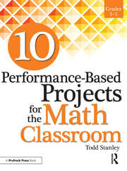 10 Performance-Based Projects for the Math Classroom