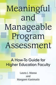 Meaningful and Manageable Program Assessment