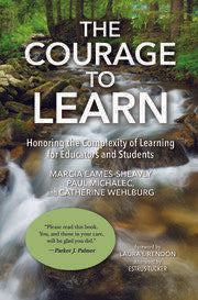 The Courage to Learn