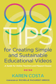 99 Tips for Creating Simple and Sustainable Educational Videos