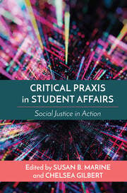 Critical Praxis in Student Affairs