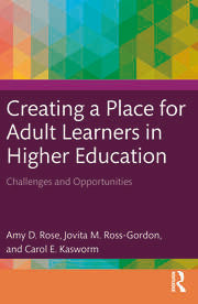 Creating a Place for Adult Learners in Higher Education