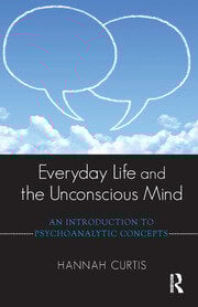 Everyday Life and the Unconscious Mind
