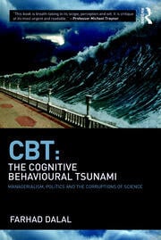 CBT: The Cognitive Behavioural Tsunami