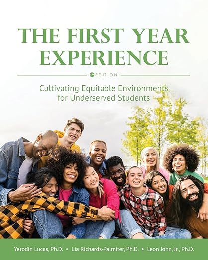 The First Year Experience: Cultivating Equitable Environments for Underserved Students