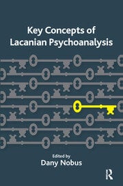 Key Concepts of Lacanian Psychoanalysis