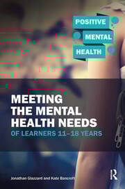 Meeting the Mental Health Needs of Learners 11-18 Years