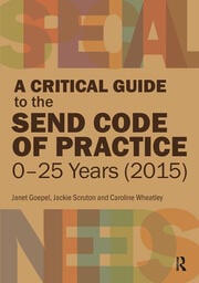 A Critical Guide to the SEND Code of Practice 0-25 Years (2015)