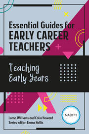 Essential Guides for Early Career Teachers: Teaching Early Years