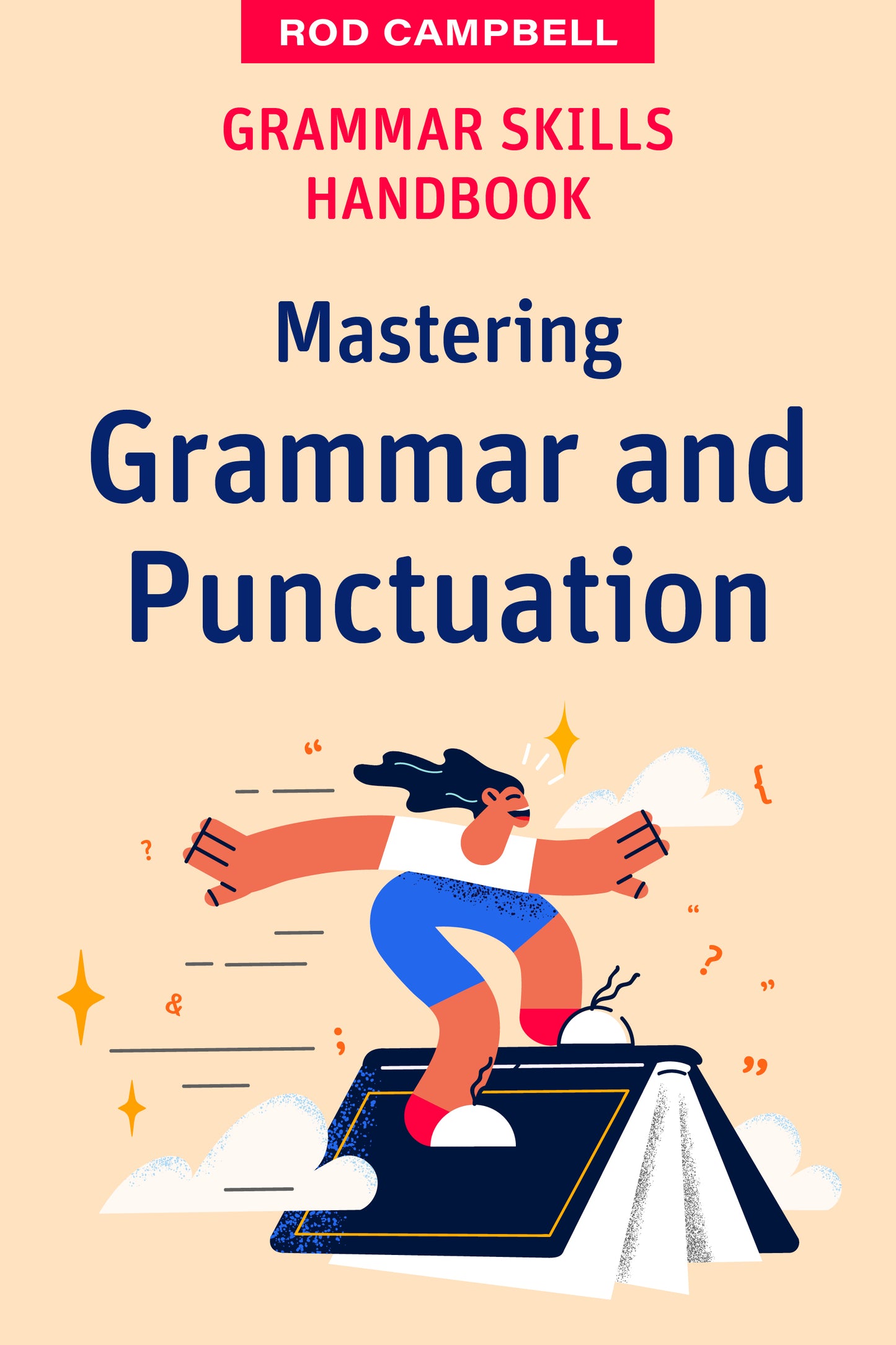 Grammar Skills Handbook: Mastering Grammar and Punctuation