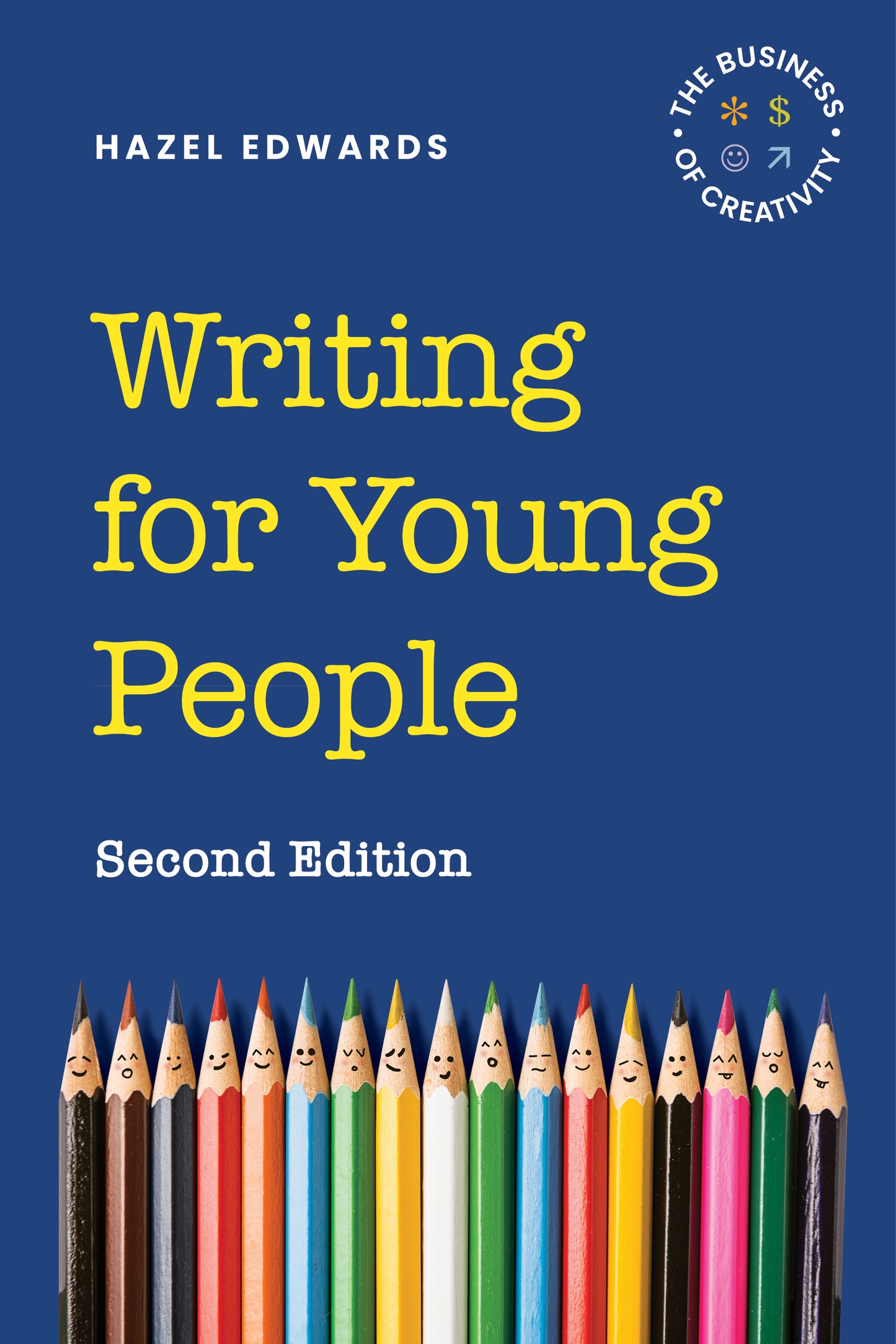 Writing for Young People: The Business of Creativity