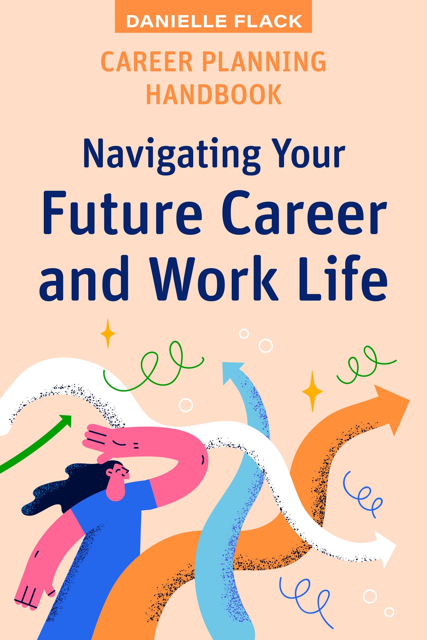 Career Planning Handbook: Navigating Your Future Career and Work Life