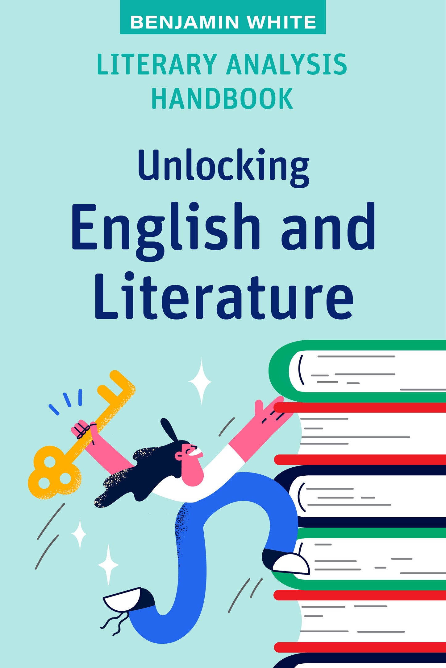 Literary Analysis Handbook: Unlocking English and Literature